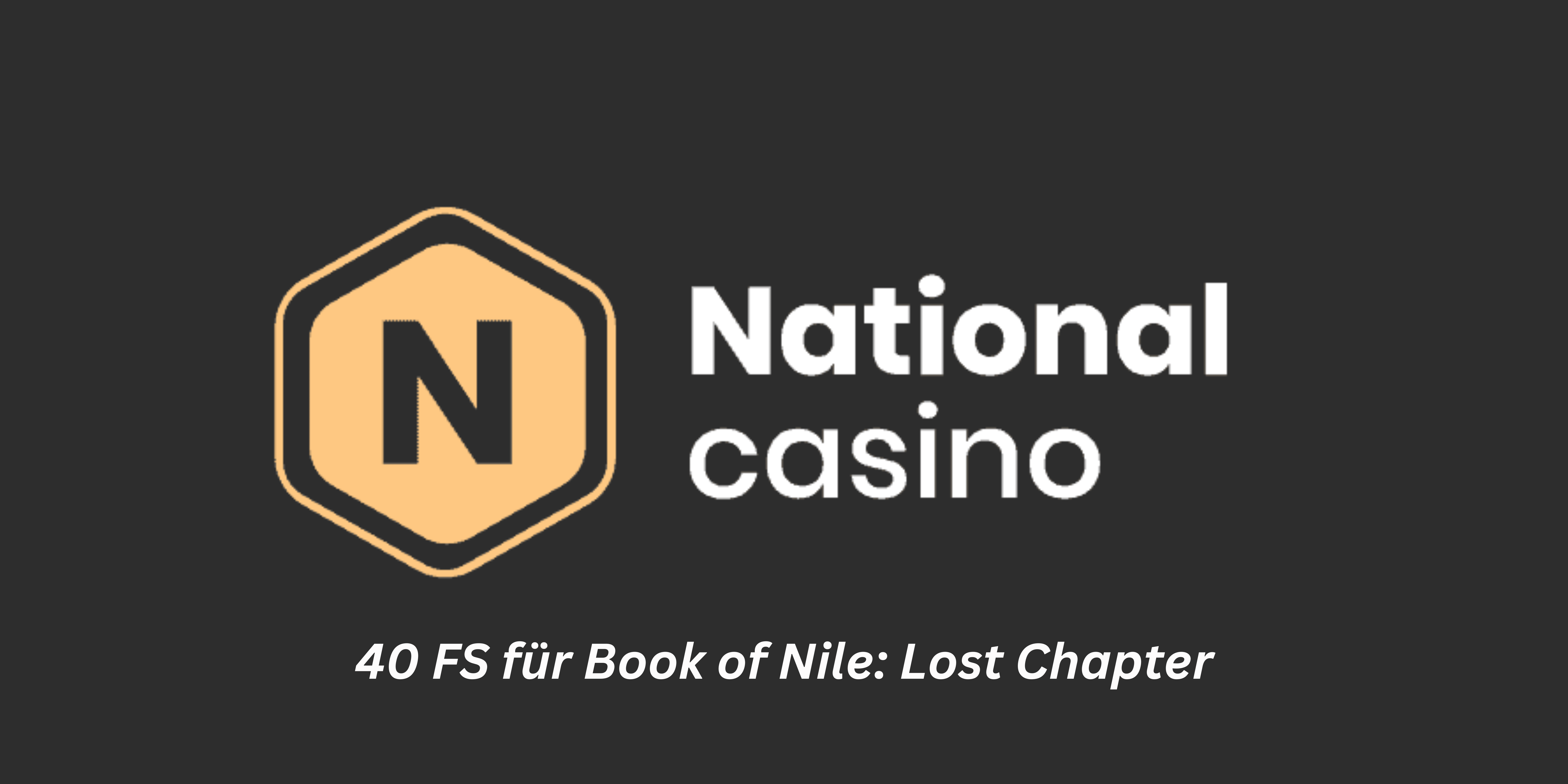 National Casino 40 FS für Book of Nile: Lost Chapter